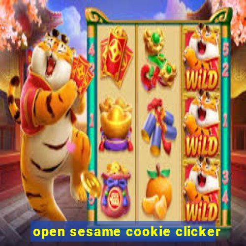 open sesame cookie clicker